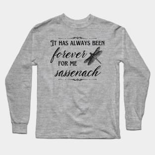 Forever For Me Sassenach Scottish Dragonfly Long Sleeve T-Shirt